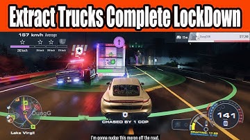NFS Unbound Extract the Trucks to Complete LockDown