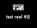 Fox-Pixar Animations - Test Reel #8