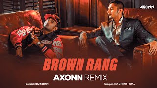 Brown Rang - Dj Axonn Remix Yo Yo Honey Singh