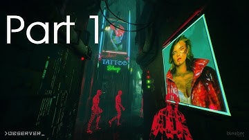 Observer Gameplay Walkthrough Part 1