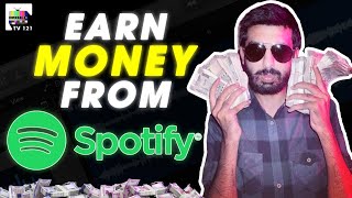 How To Make Money From Spotify | Sportify For Artist | Get Your Music On Spotify Playlist