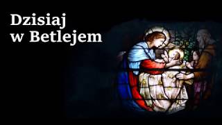 Miniatura del video "Dzisiaj w Betlejem"