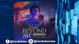 Yadah   Beyond Me   Lyrics Video   @DanzibahServices