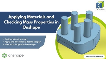 Applying Materials and Checking Mass Properties in Onshape