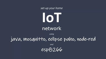 IoT using Eclipse Paho for Java, Mosquitto MQTT and ESP8266