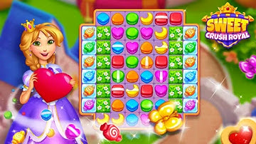 Sweet Crush Royal - Match 3 Mobile Game | Gameplay Android