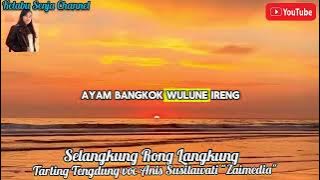 Selangkung Rong Langkung - Tarling Tengdung voc Anis Susilawati 'Zaimedia'