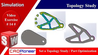 SolidWorks Simulation / Topology Study / How to reduce the part's weight arround 75%