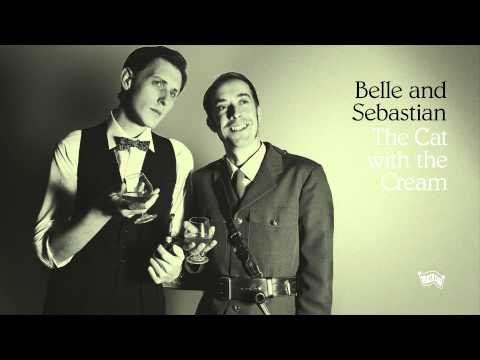 Belle &amp; Sebastian &#039;The Cat with the Cream&#039;