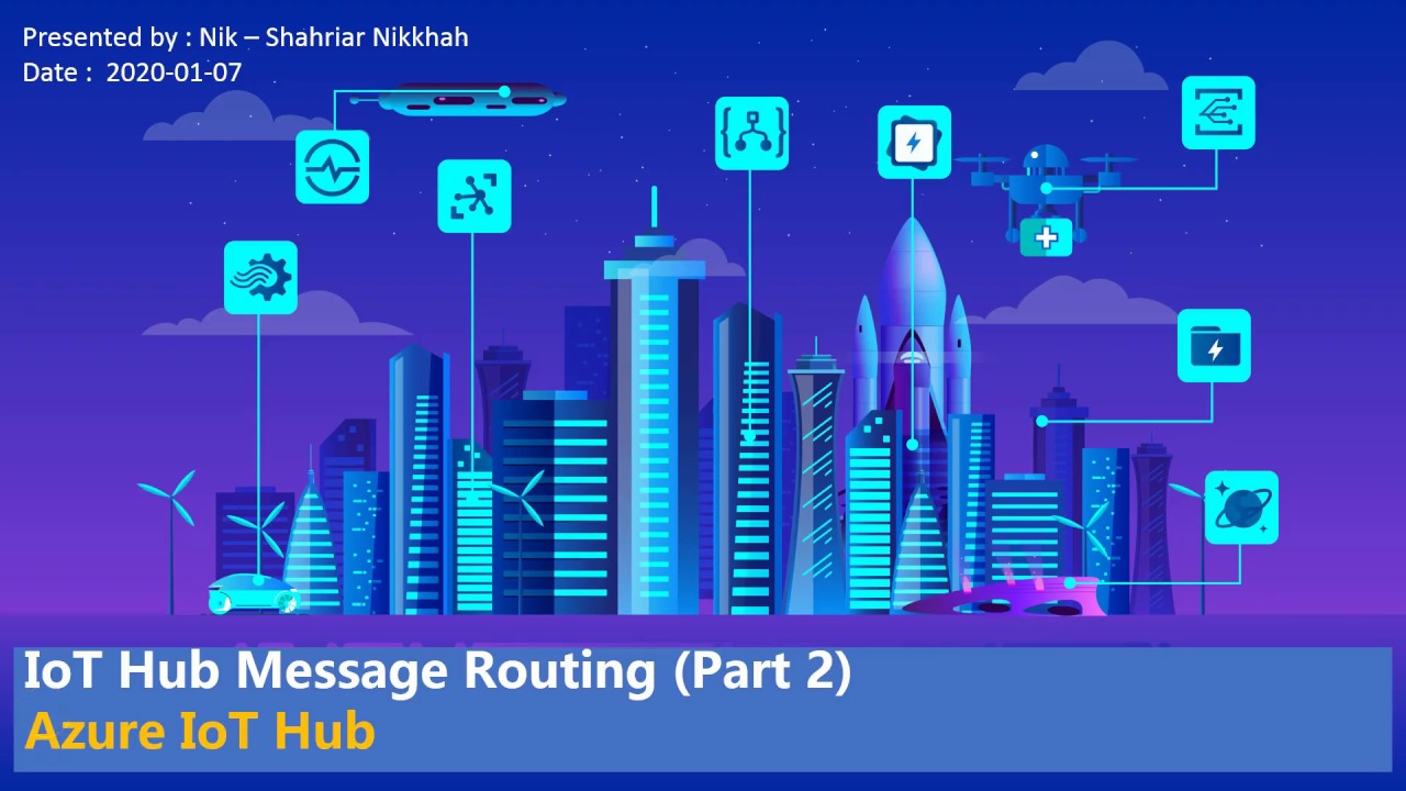 IoT Hub Message Routing Part 2 YouTube