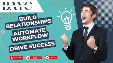 BAYG CRM: Build Relationships, Automate Workflow, Drive Success