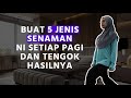 Buat 5 jenis senaman ni setiap pagi dan tengok hasilnya