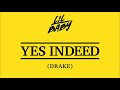 Lil baby - Yes Indeed ft. drake mp3 download