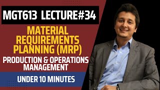 MGT613 Lecture 34 - Material Requirements Planning (MRP) / Enterprise Resource Planning (ERP) - VU screenshot 5