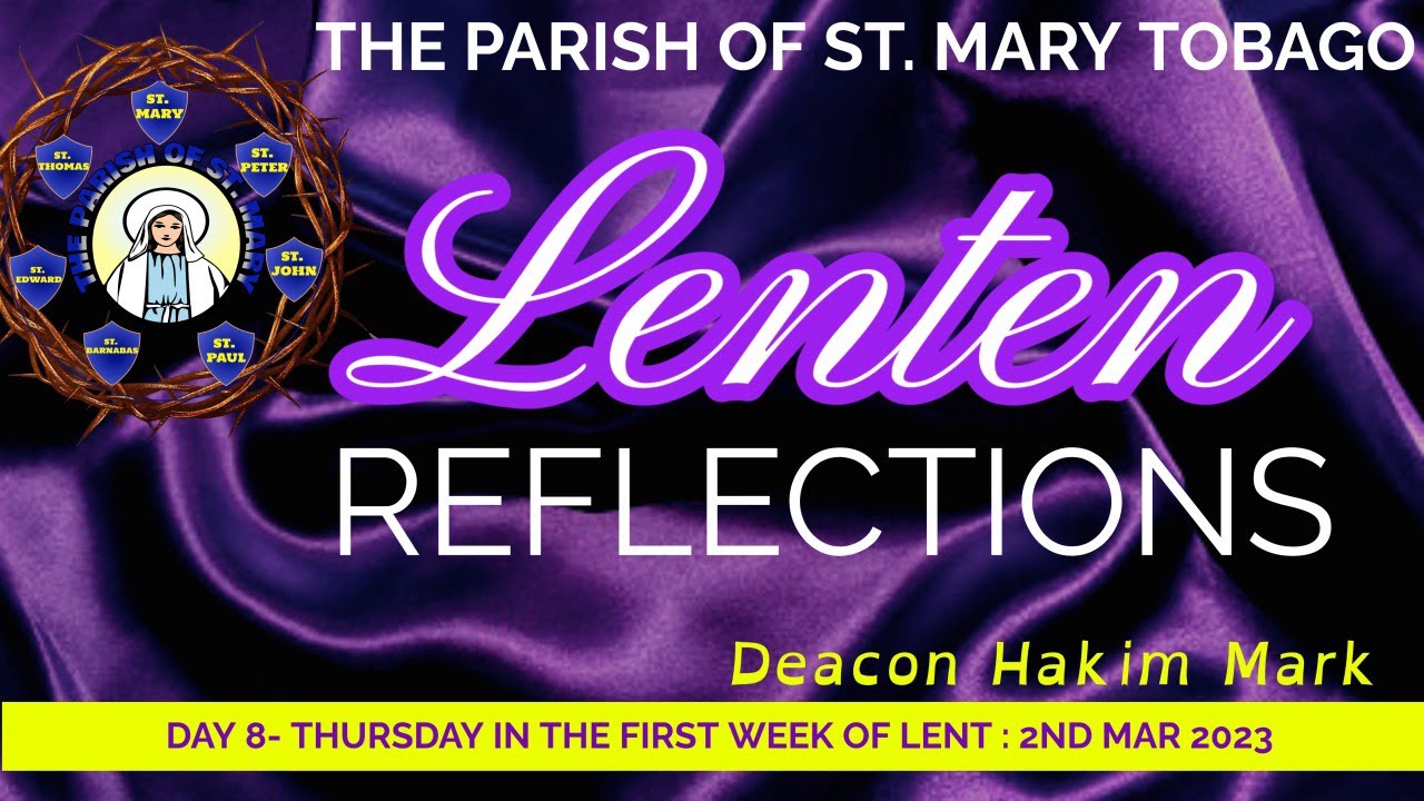 DAILY LENTEN REFLECTION THURSDAY IN THE FIRST WEEK OF LENT YouTube