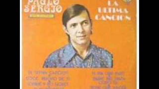 PAULO SERGIO - LA ULTIMA CANCION