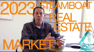 2023 STEAMBOAT SPRINGS Real Estate Market