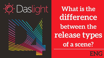 What is the difference between the release types?  | Daslight 4 DVC4 Beginner Tutorial english