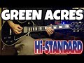 Hi-STANDARD / GREEN ACRES / guitar cover ギター 弾いてみた