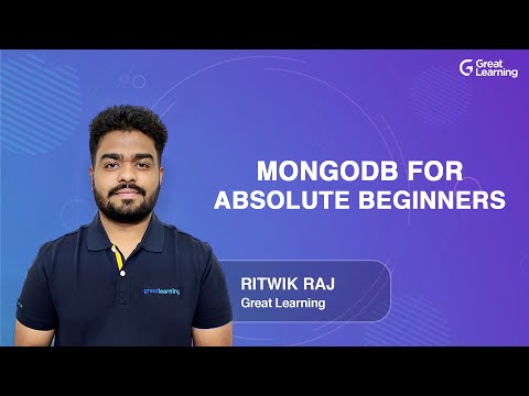 MongoDB for Absolute Beginners | MongoDB Tutorial | MongoDB Training | Great Learning