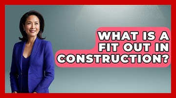 What Is A Fit Out In Construction? - Civil Engineering Explained