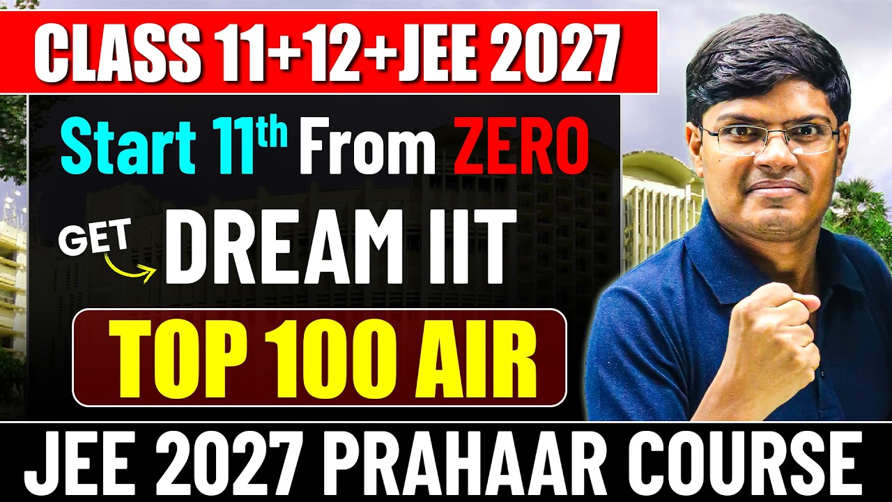 JEE 2027 : Get AIR 100 in 1 Year 🔥| 11th WASTED to IIT Bombay CS | Best BATCH 💪🏻💯| eSaral