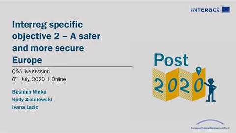 Interreg Specific Objective 2 -  A safer and more secure Europe. Q&A session with EC, DG Regio
