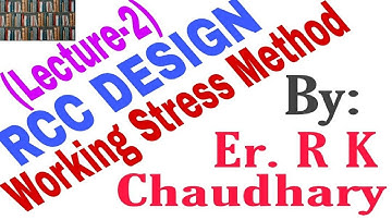 RCC Design Revision (Lecture-2) Working Stress Method.  By:  Er. R K Chaudhary