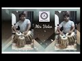 Ashok gondaliya  tabla riyaz  mixs