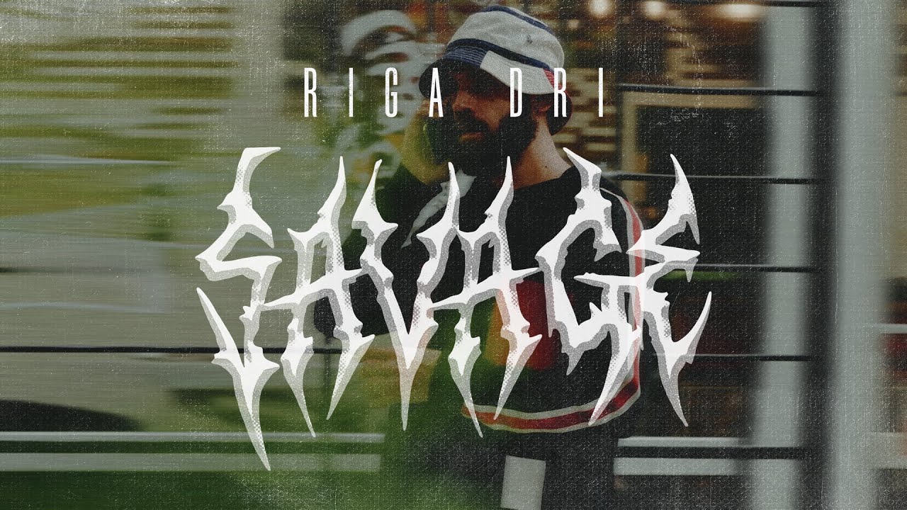 RIGA DRI - SAVAGE