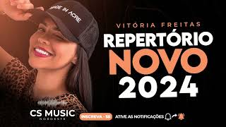 VITÓRIA FREITAS 2024 [ REPERTÓRIO NOVO ] 16 MÚSICAS NOVAS ATUALIZADAS CD NOVO