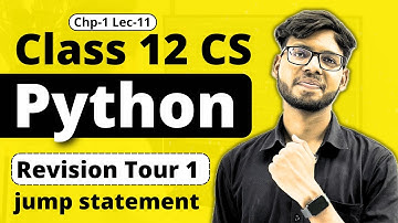 Revision Tour 1 | jump statements | Class 12 Python | Class 12 Computer Science|Vishal Kumar