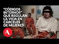 Custodios e internas crean reglas fuera del derecho en las cárceles: Cossío