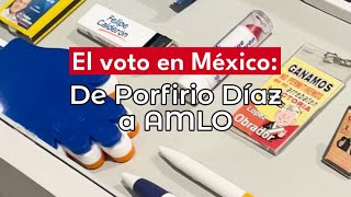 El voto en México: De Porfirio Díaz a AMLO