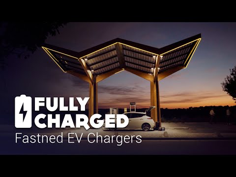 Fastned EV Chargers | Fully Charged