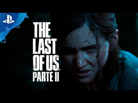 The Last of Us Parte II - Tráiler oficial de lanzamiento en ESPAÑOL | PlayStation España