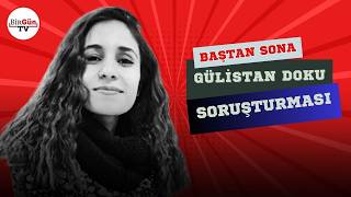 İlk Günden Bugüne Gülistan Doku Dosyası Valinin De Içinde Olduğu Bir Suç Örgütü Kurulmuş