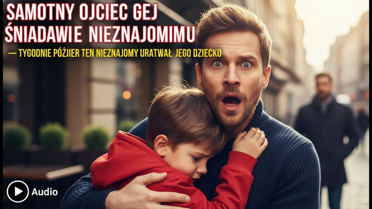 Samotny ojciec gej oddał śniadanie nieznajomemu – tygodnie później ten nieznajomy uratował jego...