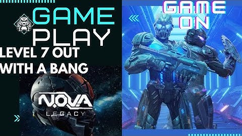 LEVEL 7 OUT WITH A BANG SABOTAGE THE SHIP OF N.O.V.A. LEGACY GAMEPLAY BY KAL WARDIN .