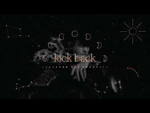 • Vietsub/Lyrics • WayV 'Kick Back' | Hawyn & Hamilk