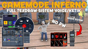 [SHARE] GAMEMODE INFERNO FULL TEXDRAW SISTEM VOICE/KETIK SUPPORT ALL HOSTING