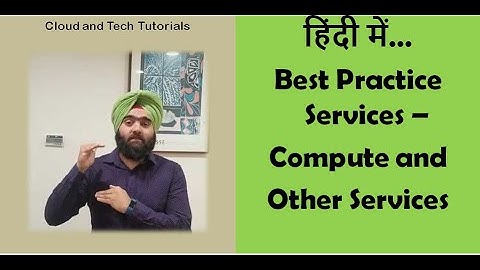 Best Practices Series - Compute and Other Services (Hindi) | Cloud and Tech Tutorials