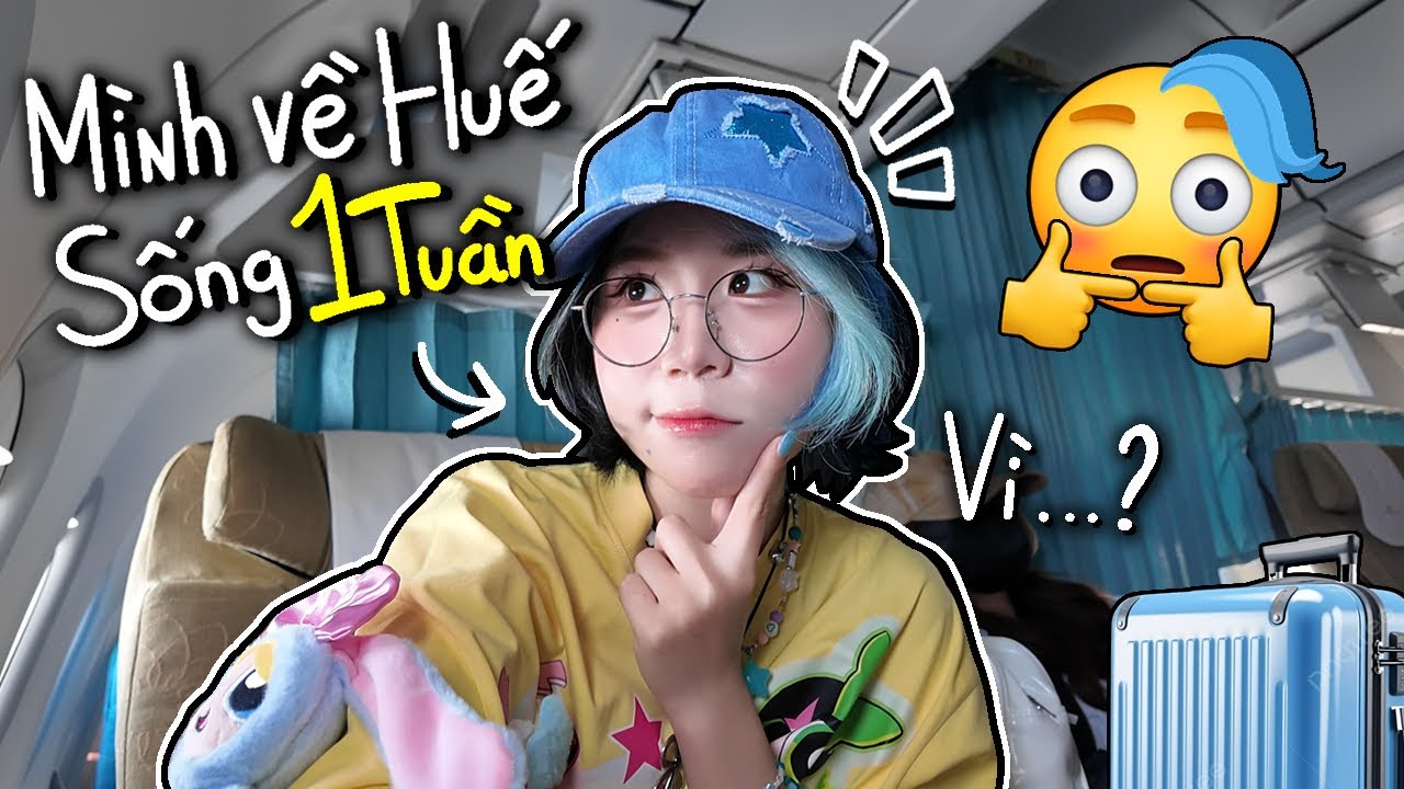 Mình Quyết Định Về Huế Sống 1 Tuần...Vì 🥺❓