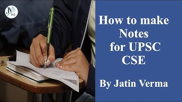 #upsc2023 #upscsyllabus  How to make Notes  By Jatin Verma for UPSC CSE 2024