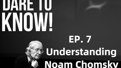 Understanding Noam Chomsky #7: Semantics, Meaning, & Innate Ideas (with Paul Pietroski)