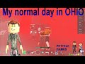 ROBLOX - OHIO - Normal day in OHIO