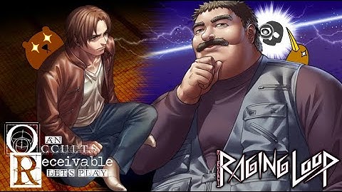 OR Plays: Raging Loop Part 30 - I Want to Talk About Crushes