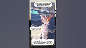 syifa hadju makin terkenal stelah jadi kekasih el rumi🥰#syifahadju#elrumi#shortvideo#shortsfeed