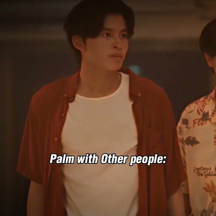 Palm is so sweet with him ♥️ #neverletmego#neverletmegoseries#fishuponthesky#morkpi#pondphuwin#gmmtv