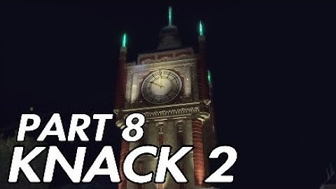 Knack 2 PS4 Part 8 - Clock Tower (Very Hard Difficulty)